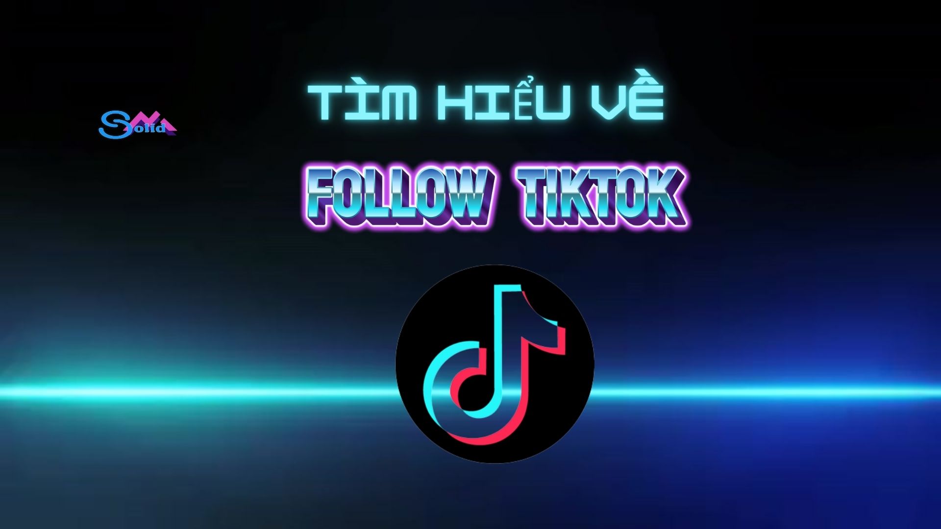 Follow TikTok là gì?